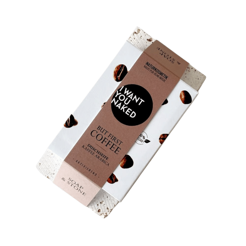 I want you naked SOAP & STONE Naked Stone avec savon douche BUT FIRST COFFEE