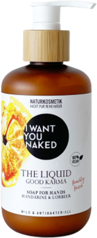 I want you naked THE LIQUID Good Karma avec mandarine & laurier