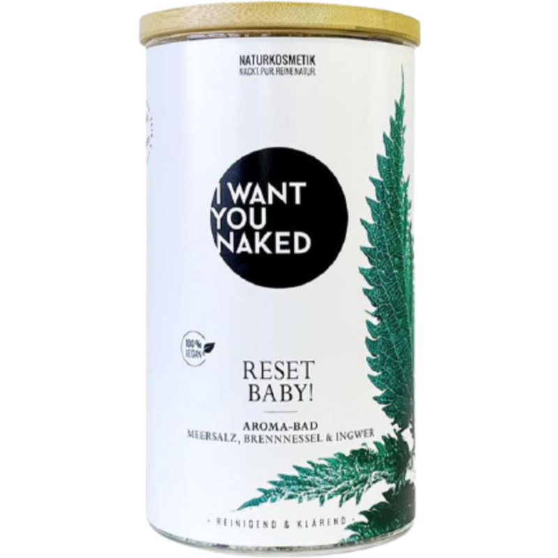 I want you naked RESET BABY Bain d’arôme avec sel de mer, ortie et gingembre